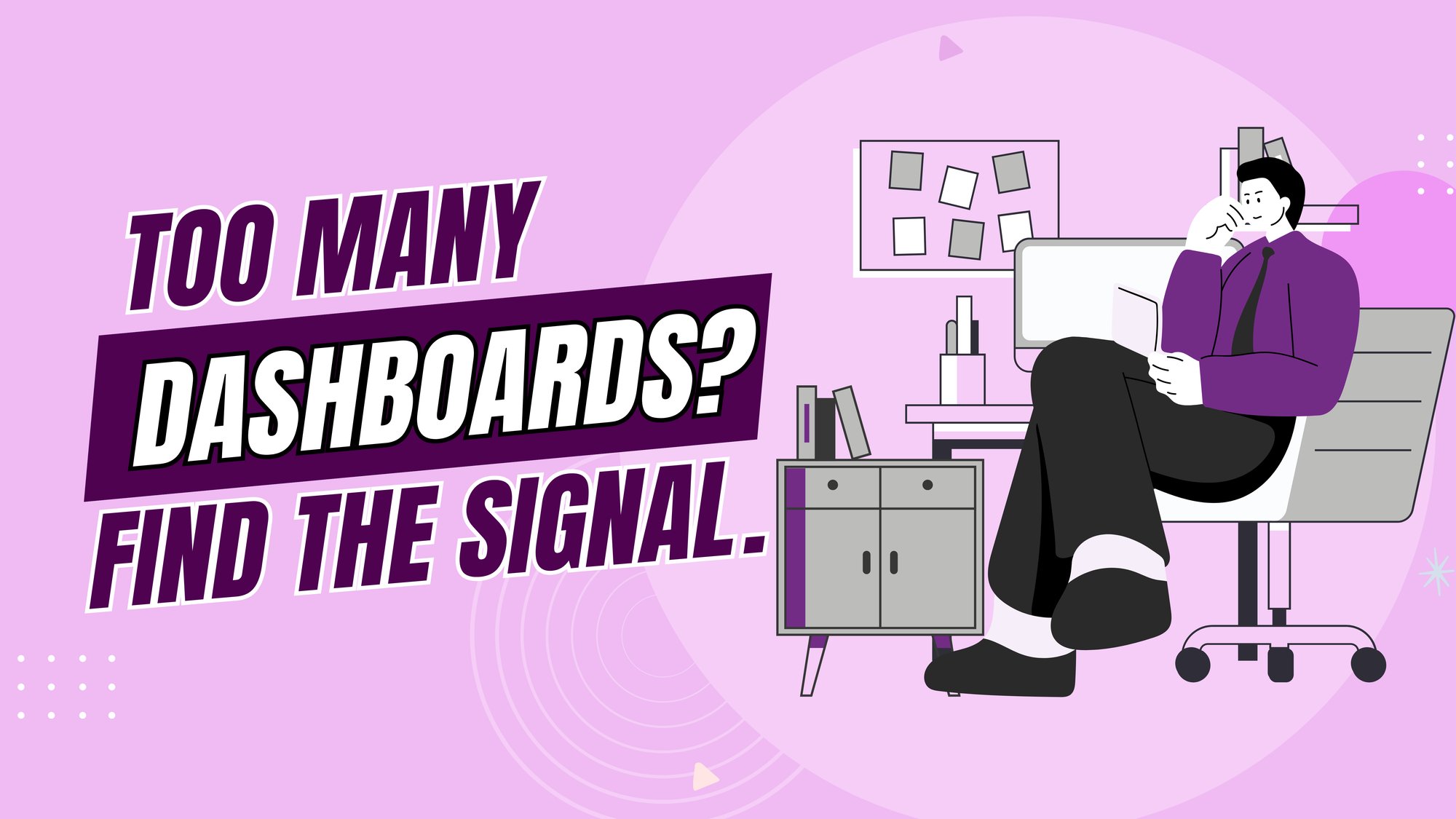 ACTIVATE_Too Many Dashboards.thumbnail